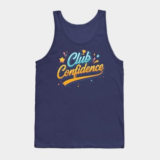 Club Confidence Tank Top